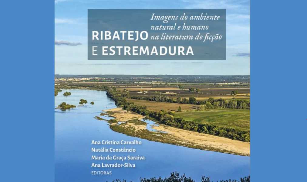 Ribatejo e Estremadura  Imagens do Ambiente na literatura | junho 2025